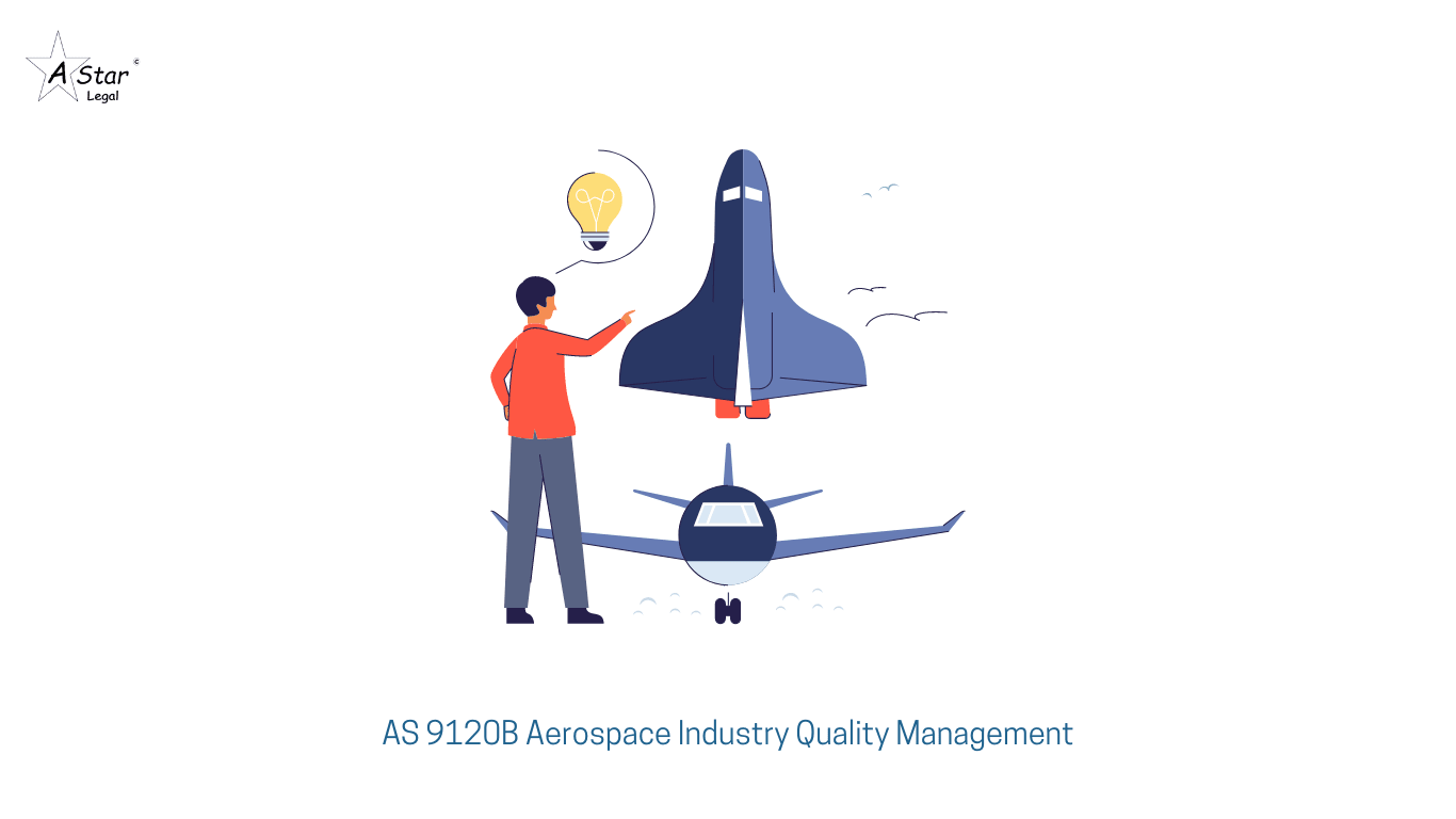 AS 9120B Aerospace Industry Quality Management- astarlegal