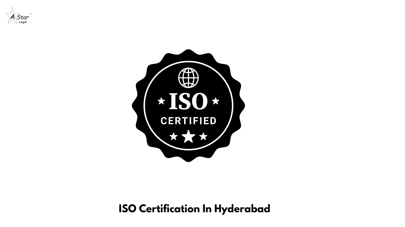 ISO Certification In Hyderabad- Astarlegal