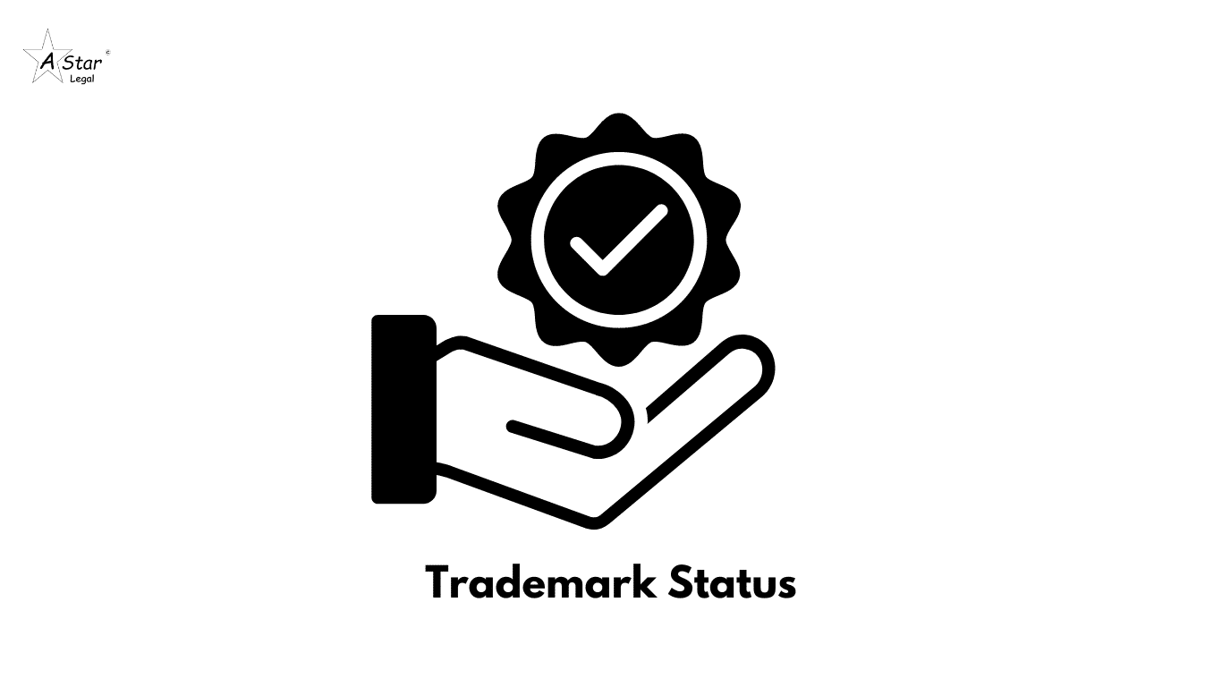 TRADEMARK STATUS- astarlegal