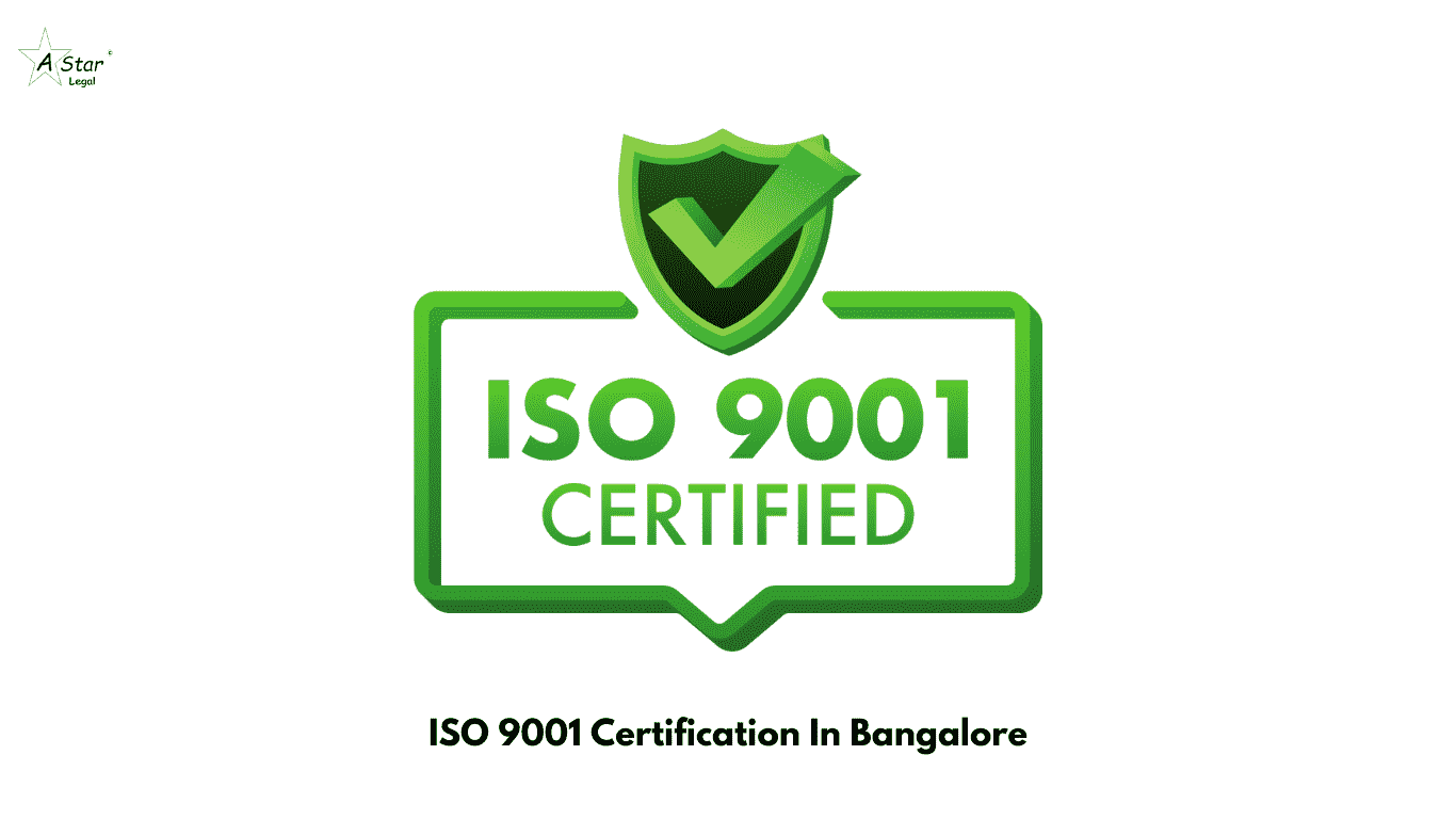 ISO 9001 Certification In Bangalore- astarlegal