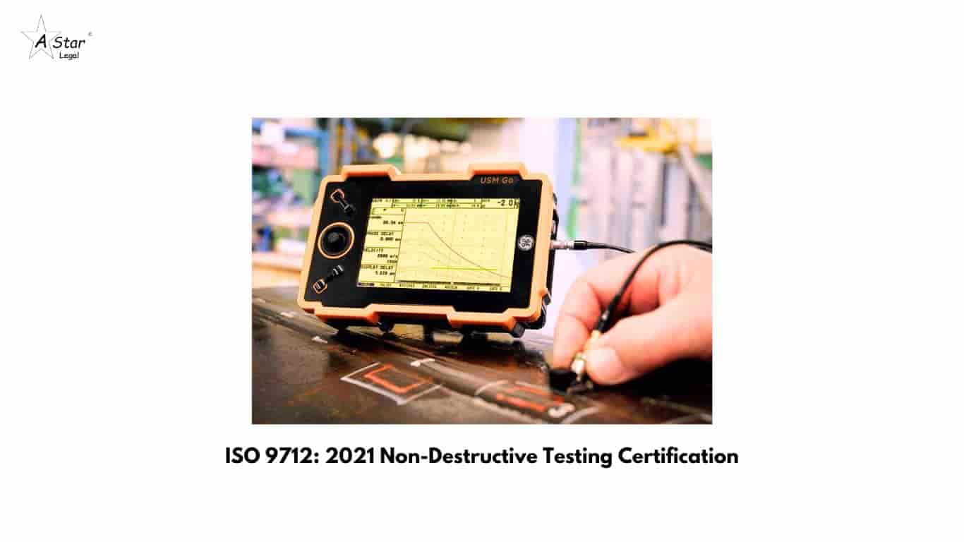 ISO 9712: 2021 Non-Destructive Testing Certification