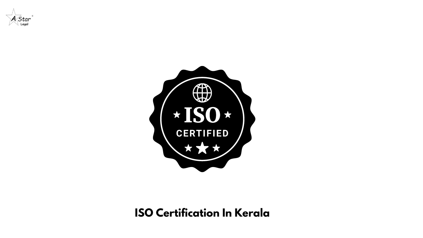 ISO Certification In Kerala- astarlegal