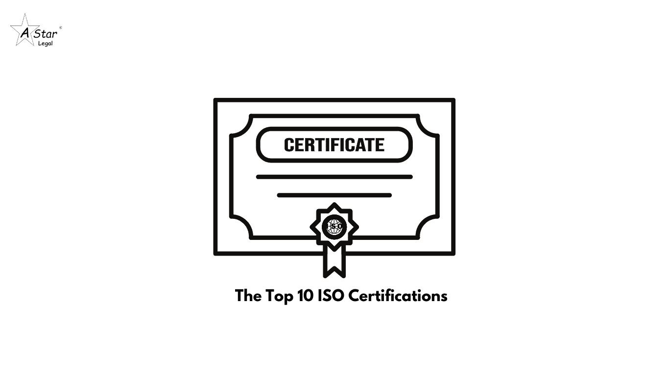 The Top 10 ISO Certifications- a star legal