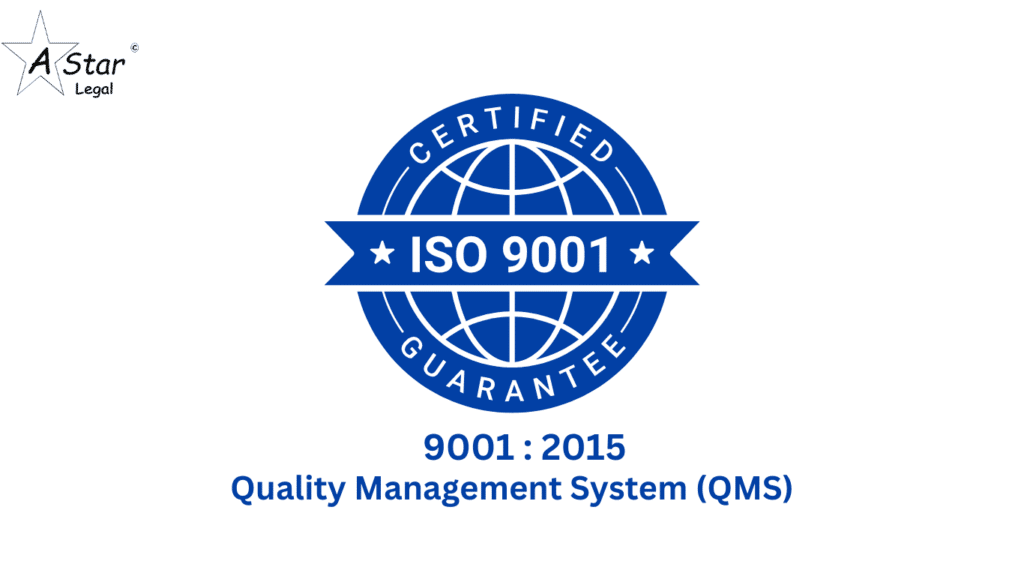 ISO 9001 2015 Quality Management System (QMS) - a star legal associates