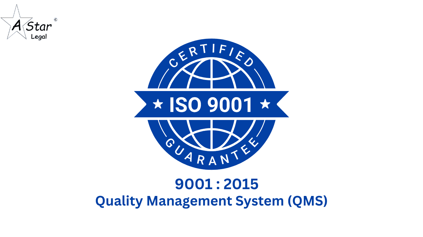 ISO 9001 2015 Quality Management System (QMS) - a star legal associates